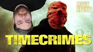 Timecrimes (2007) MOVIE Review