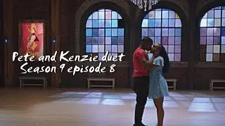 Pete and Kenzie&rsquo;s duet- The Next Step (season 9 episode 8)
