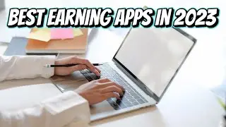 Best Earning Apps 2023 (Make Money Online)