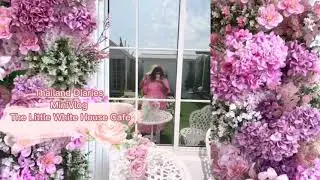 Thailand Diaries Mini Vlog: The Little White House Cafe aka Fluke&rsquo;s Cafe