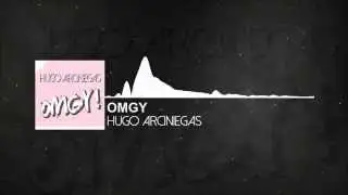 Hugo Arciniegas - OMGY (Original Mix)