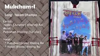 Yakam Dhampo यक्कम् धम्पो ..[Khaling Rai ] by Yadav & Pabidhan Khaling