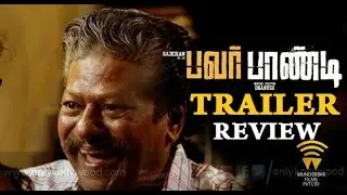 Power Paandi Trailer Review By Trendswood | Dhanush Rajkiran Sean Rolden