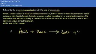 5. Describe the process of neutralization with the help of an example.