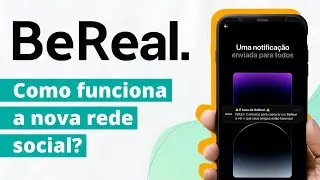 BeReal | Como funciona? Conhe&ccedil;a a rede social