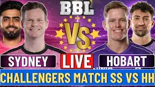 🔴Live: Hobart  Hurricanes vs Sydney Sixers | Challengers Match | Live Commentary | SS vs HH Live