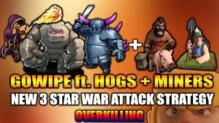 GOWIPE+HOGS+MINERS | TH9 NEW 3 STAR WAR ATTACK STRATEGY |NO BOWLERS |GOWIPE IS BACK | Clash of Clans