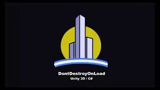 How to make an object not destroyed by loading a new scene (Unity 3D / C #) (DontDestroyOnLoad)