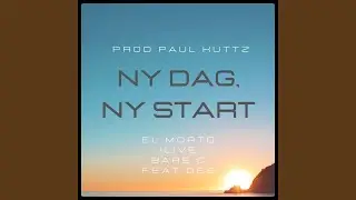 Ny dag, ny start (feat. DES & Paul Kuttz)