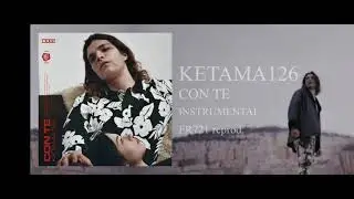 Ketama126 - Con Te (instrumental)
