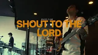 SHOUT TO THE LORD - Influence Music (Bass Cam) CCF CDO