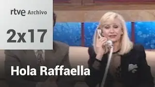 Hola Raffaella - 2x17 | RTVE Archivo