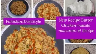 New Recipe PakistaniDesiStyle Peanut Chicken Masala Macaroni ki Recipe 