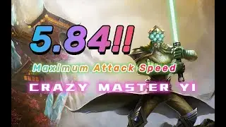 What will happen if Master Yi gains MAXIMUM(5.84) ATTACK SPEED?