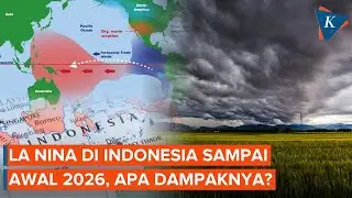 BMKG Sebut Fenomena La Nina Bertahan di Indonesia hingga Awal 2026, Apa Dampaknya?