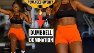 20 MIN ADVANCED DUMBBELL DOMINATION HIIT | Intense Full Body Fat Burn~Tone & Build Muslces