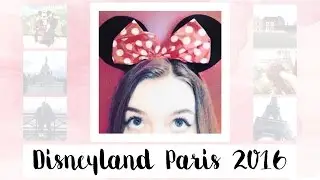 Disneyland Paris & Paris Trip Vlog - Emily Frith