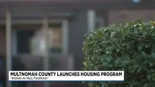 Multnomah County launching new program to help houseless