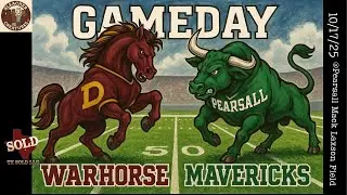 Devine Warhorses Vs Pearsall Mavericks 10/17/25