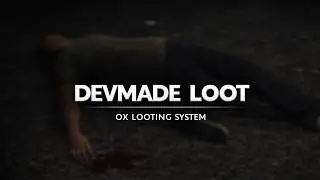 Looting Player System | FiveM Script [ESX] [QB] | devmade_loot