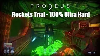 Prodeus - Rockets Trial [100% Ultra Hard, All Ores]