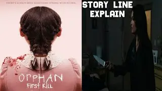 What's the story about? Orphan: First Kill Movie there's always been something wrong with esther.