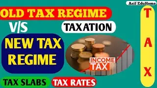 New Income Tax Slab 2023-2024 || New Tax  Regime Vs Old Tax  Regime  || With Calcultion