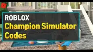 All working Codes Champion Simulator