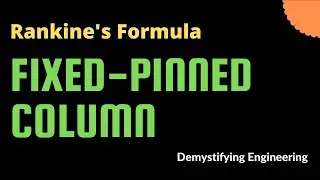 Rankine's formula for critical load - A short workout on a fixed-pinned column