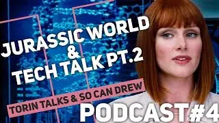 PODCAST Episode 4  Jurassic World  &  Are we the Borg? [Tech Talk pt.2]