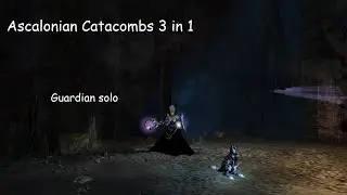 [GW2] Ascalonian Catacombs 3 in 1 - Guardian solo