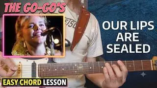 The Go Go's - Our Lips Are Sealed - EASY Guitar Lesson