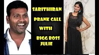 sarithiran prank call With Bigg Boss Julie - Julie Getting Bulb - Funny prank call