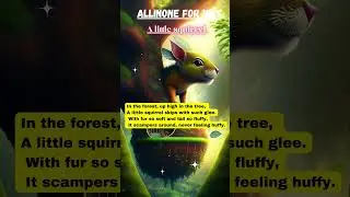 The Squirrel Poem #nurseryrhymes #kgrhymes #newnurseryrhymes