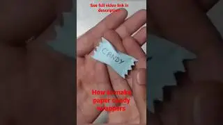 Paper Candy Wrapper / Paper Craft