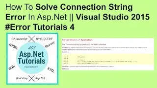 How to solve connection string error in asp.net || visual studio 2015 