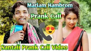 Santali Prank Call Video | Mariam Hambrom Prank Call | New Santali Video 2022 | Santali Kora Vines