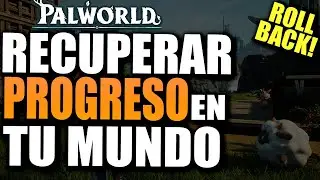 RECUPERA TU PARTIDA Y RECUPERA TU PROGRESO ! ROLLBACK en PALWORLD