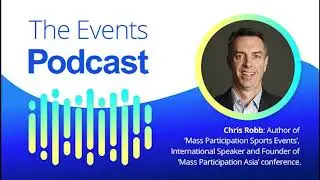 Chris Robb: Author of &lsquo;Mass Participation Sports Events&rsquo;, Founder of &lsquo;Mass Participation Asia&rsquo;