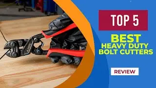 The 5 Best Heavy Duty Bolt Cutters of 2025 ( Reviewed ) - Best Bolt Cutters