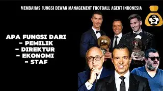 MEMBAHAS FUNGSI DEWAN MANAGEMENT DI FOOTBALL AGENT 2025