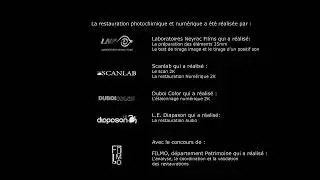 Restoration Credits/Laboratories Neyrac Films/Scanlab/Duboi Color/Le Diapson/FILMO (2012)