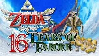 The Legend of Zelda: Skyward Sword HD - 16: Tears of Farore | Dubbed Story [No Commentary]