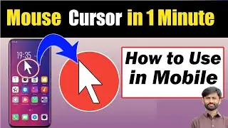 How to use cursor Mouse in mobile | How to use cursor in mobile | How to use cursor in mobile screen