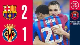 RESUMEN | FC Barcelona B 2-1 Villarreal CF B | PrimeraRFEF | Jornada 31 | Grupo 2