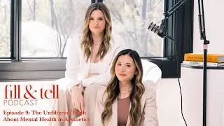 The Unfiltered Truth About Mental Health in Aesthetics - Episode 9