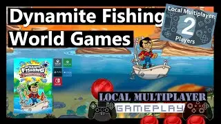 Dynamite Fishing World Games [4K] 2 Player Local Multiplayer Co Op Series X - Gameplay
