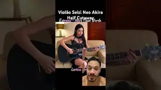 Viol&atilde;o Seizi Neo Akira Half Cutaway  #guitar #seiziguitars #larissaliveir
