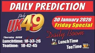Uk49s Lunchtime Prediction 30 January 2026 | Uk49s Teatime Prediction For Today