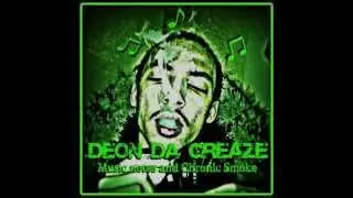 Do I? - Deon Da Greaze (Music Notes & Chronic Smoke)